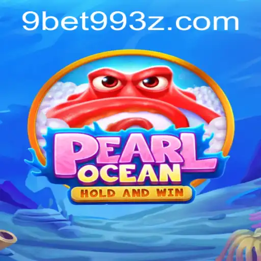 Descubra o Fascinante Mundo de PearlOcean: Uma Nova Experiência de Jogo com 9BET99